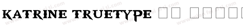 katrine truetype 字体字体转换